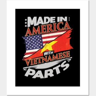 Made In America With Vietnamese Parts - Gift for Vietnamese From Vietnam Posters and Art